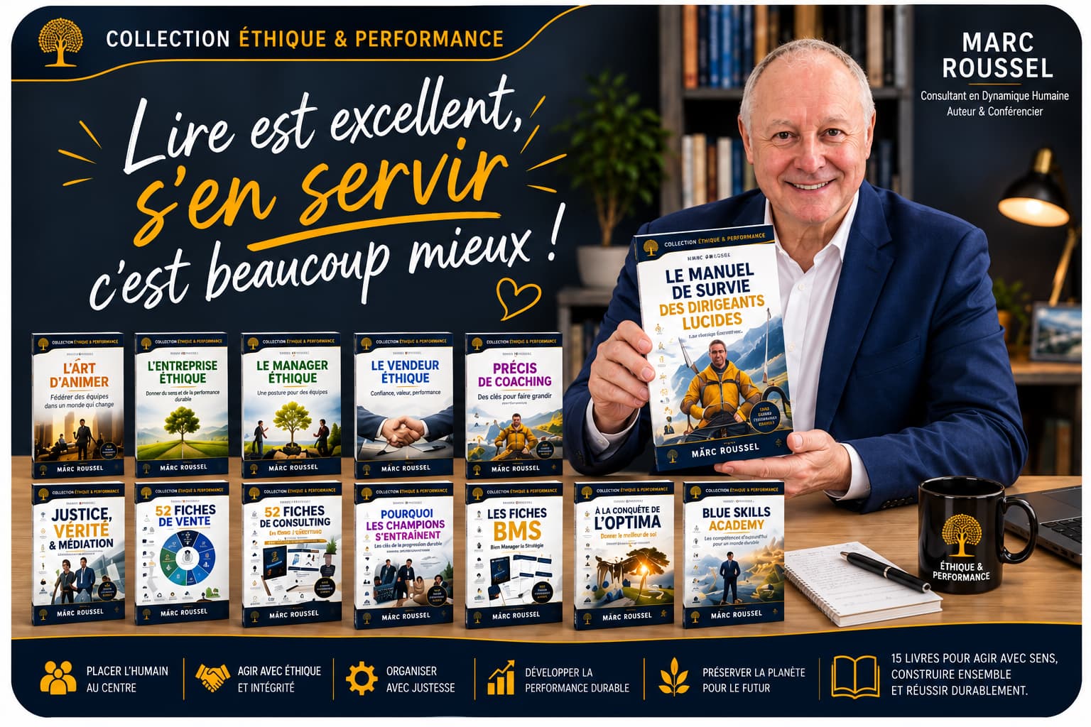 Marc Roussel présente sa collection Éthique & Performance et le Manuel de survie des dirigeants lucides.