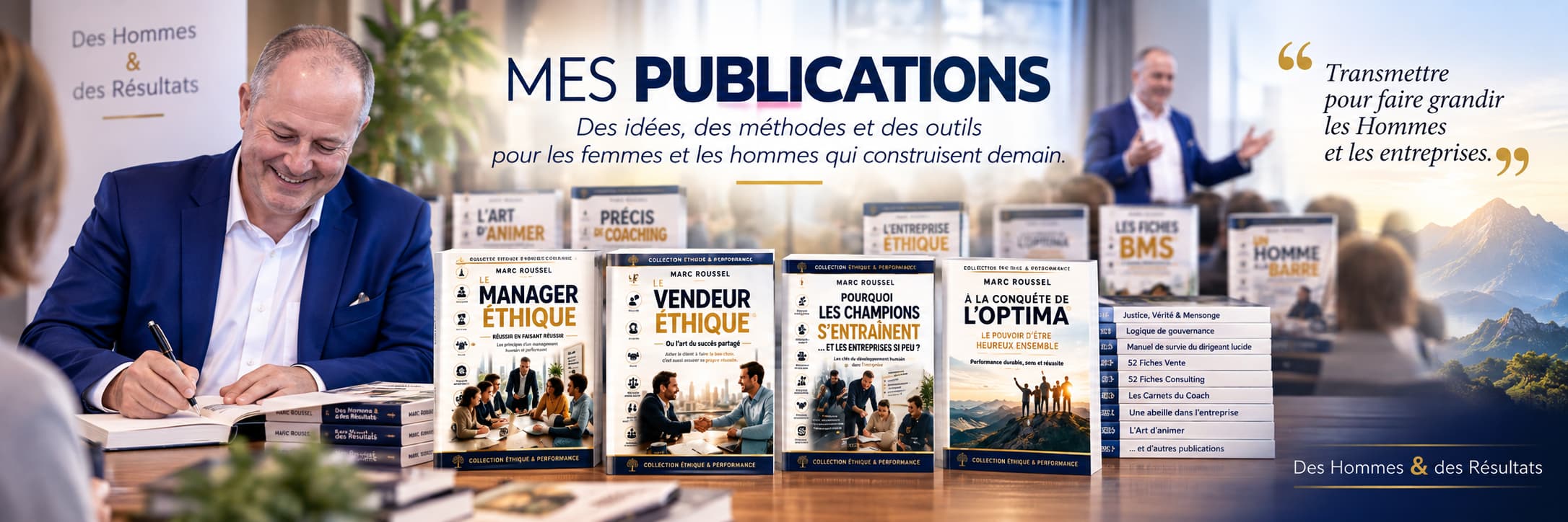 Marc Roussel présente ses publications sur le management, la vente, le coaching, l’entreprise et la performance humaine.