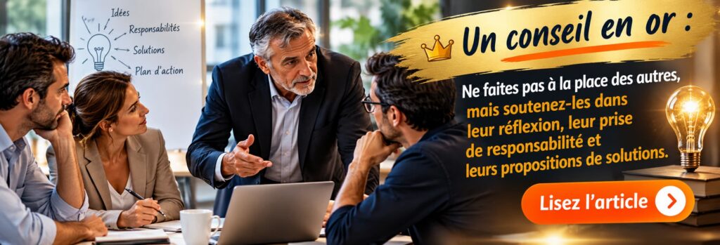Conseil en management : ne pas faire à la place des autres, mais les accompagner dans leur réflexion, leur prise de responsabilité et la recherche de solutions.