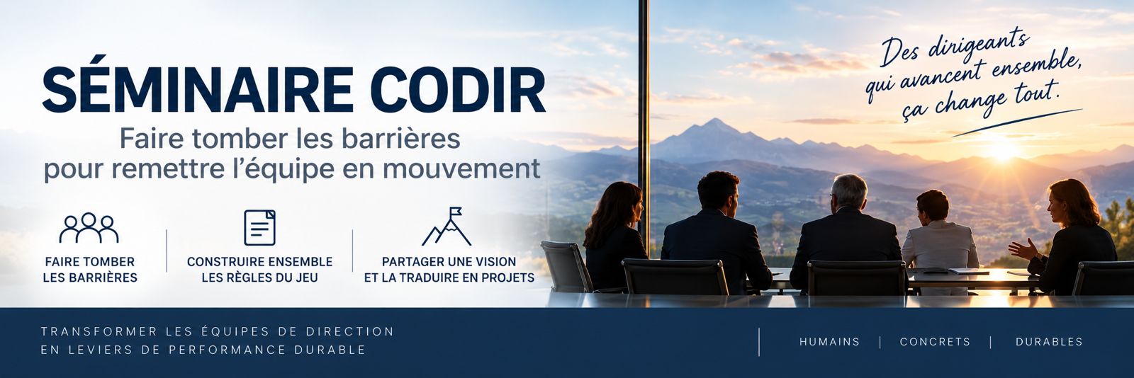 Séminaire CODIR : faire tomber les barrières, construire ensemble les règles du jeu, partager une vision et la traduire en projets